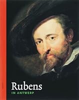 Rubens in Antwerp 9055445150 Book Cover