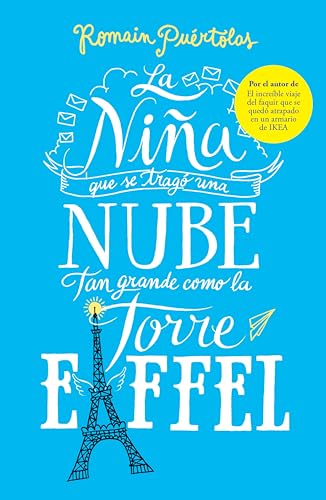 La niña que se tragó una nube tan grande como la torre Eiffel (Spanish Edition)