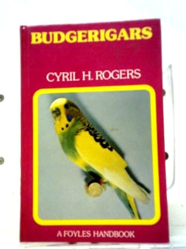 Budgerigars: Their care and breeding (A K & R h... 0903264137 Book Cover