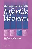 Management of the Infertile Woman