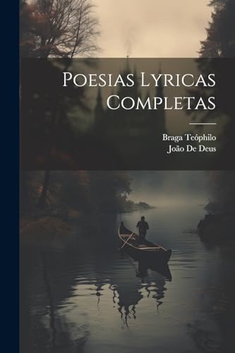 Poesias Lyricas Completas (Portuguese Edition)
