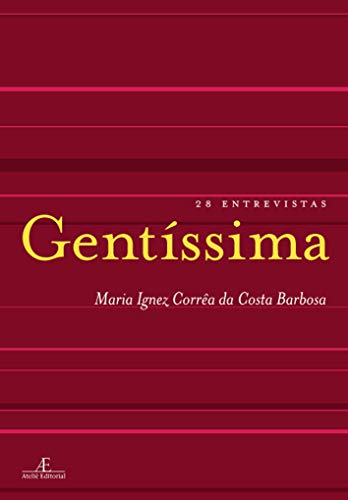 Gentíssima: 28 entrevistas