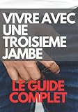 VIVRE AVEC UNE TROISIEME JAMBE ⚠️ FAUSSE COUVERTURE ⚠️ | humour | idée cadeau | Drôle | amis | blague | piège | farce | fun: Carnet de notes avec une couverture amusante