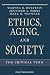 Ethics, Aging, and Society: The Critical Turn