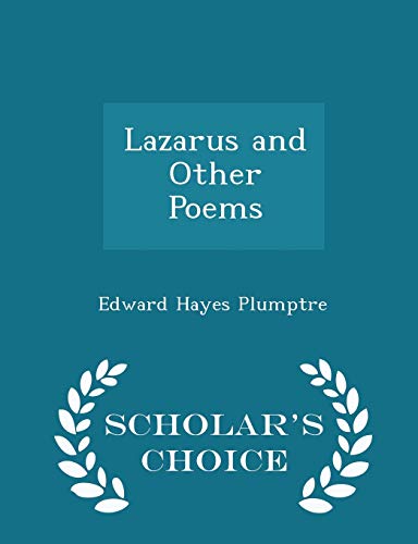 Lazarus and Other Poems - Scholar's Choice Edition 1298257719 Book Cover