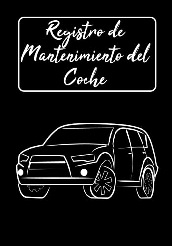 Registro de Mantenimiento del Coche: Libro de Registro para Coche | Registre el Mantenimiento de su Automóvil | Para Profesionales y Particulares | Idea de Regalo