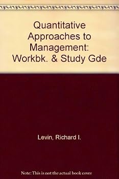 Workbook and study guide to accompany Levin and Kirkpatrick: Quantitative approaches to management