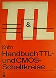  Handbuch TTL- und CMOS Schaltkreise.