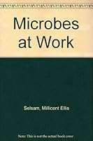 Microbes At Work 0701101733 Book Cover