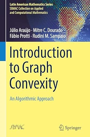Introduction to Graph Convexity: An Algorithmic Approach book cover