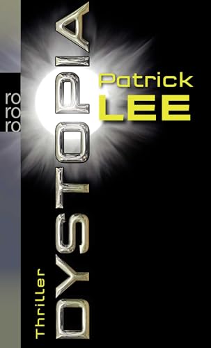 Dystopia: Thriller. Deutsche Erstausgabe (Die Zeitreise-Thriller, Band 2)