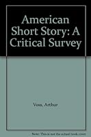 American Short Story: A Critical Survey 0806116447 Book Cover