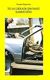 To ja ukradlem panu samochod (Polish Edition)