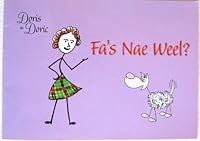 Fa's Nae Weel? (Doris & Chairlie) 0953936414 Book Cover