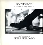Footprints: A tap dancer's world