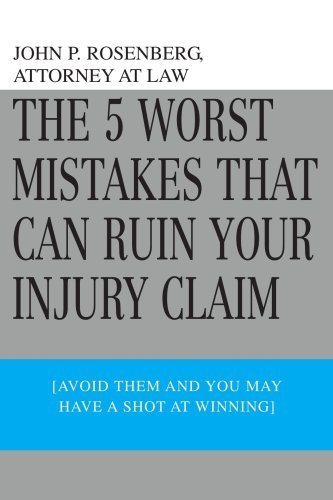The 5 Worst Mistakes That Can Ruin Your Injury Claim:
