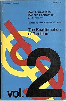 Paperback Main Currents in Modern Economics, Vol. 2: The Reaffirmation of Tradition Book