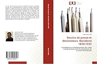 Dessins de Presse Et Dessinateurs. Barcelone 1870-1935 6131535728 Book Cover