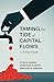 Taming the Tide of Capital Flows: A Policy Guide (The MIT Press)
