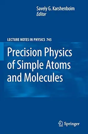 Precision Physics of Simple Atoms and Molecules Softcover reprint of hardcover 1st ed. 2008 Edition-Wow! eBook