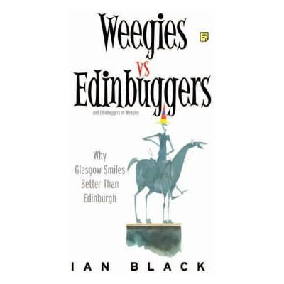 Weegies v Edinbuggers