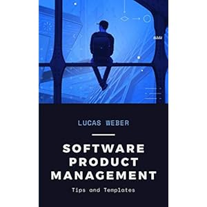 Software Product Management: Tips and Templates