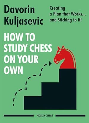 Book cover How to Study Chess on Your Own: Creating a Plan that Works… and Sticking to it!