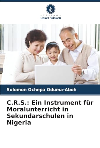 C.R.S.: Ein Instrument für Moralunterricht in Sekundarschulen in Nigeria: DE