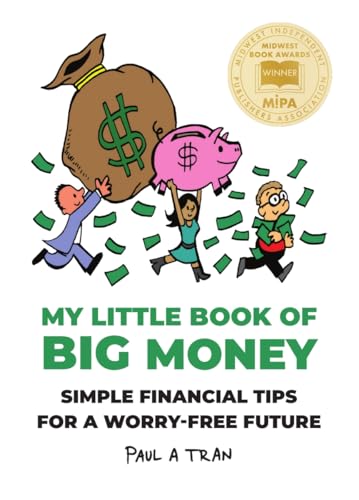 My Little Book of Big Money: Simple Financial Tips for a Worry-Free Future
