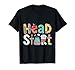 Head Start Team Homeschool Teacher Headstart Back to School T-Shirt