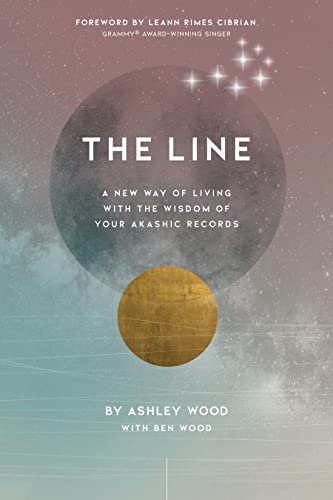 The Line: A New Way of Living with the Wisdom of Your Akashic Records (English Edition)