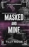 Masked & Mine: MMF Dark Romance (High Stakes Syndicate Series)