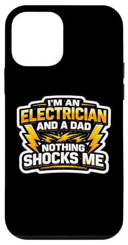 I'm An Electrician And A Dad Nothing Shocks Me ���q �X�}�z�P�[�X iPhone 12 mini �p
