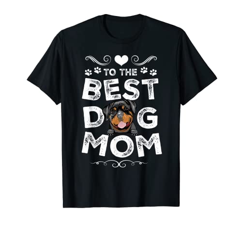 Rottweiler Best Dog Mom Dogs Lovers Funny Mothers Day Maglietta