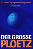 Der Grosse Ploetz: Die Daten-Enzyklopädie der Weltgeschichte