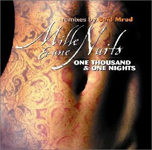 One Thousand and One Nights [Audio CD] Various Artists; Said M'Rad; Traditional; Baligh Hamdi; Hagop Esmerian; Jihad A'kel; Raymond Nassif and Jean Mouawad