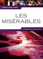 Really Easy Piano: Les Miserables 1783055650 Book Cover