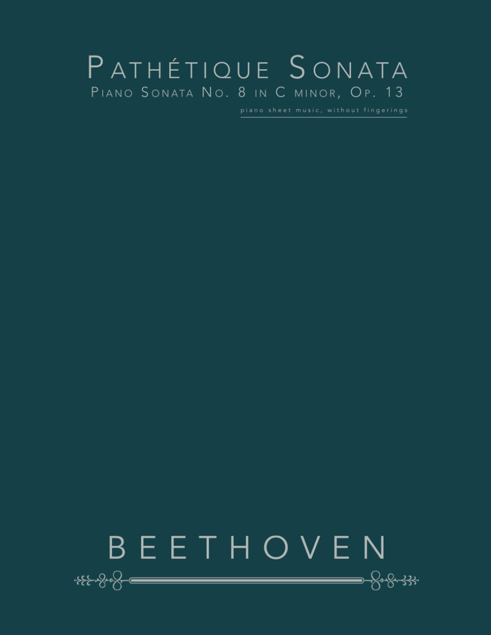 Pathétique Sonata, Piano Sonata No. 8 in C minor, Op. 13: piano sheet music, without fingerings
