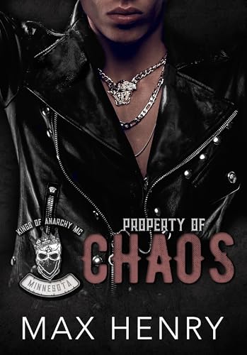 Property of Chaos (Kings of Anarchy MC: Minnesota Book 1)