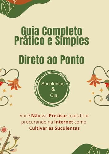 Guia pratico e direto ao ponto: Para cuidar de suculentas (Portuguese Edition)