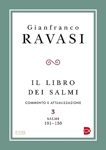  Il libro dei Salmi. Commento e attualizzazione. Salmi 101-150 (Vol. 3)