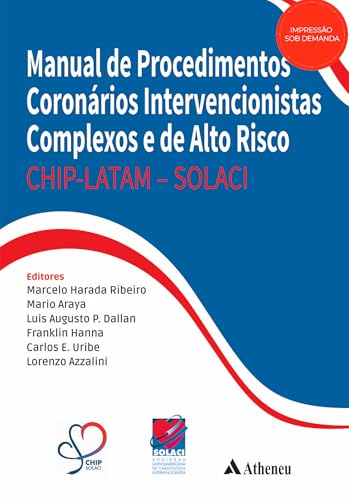 Manual de procedimentos coronários intervencionistas complexos e de alto risco (POD): CHIP-LATAM – SOLACI