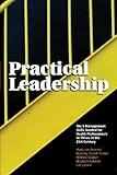 Leadership pratique : les 9 compétences en gestion nécessaires pour que les professionnels de la santé prospèrent au 21e siècle