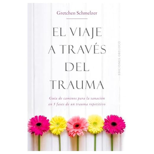 El viaje a través del trauma (PSICOLOGÍA)