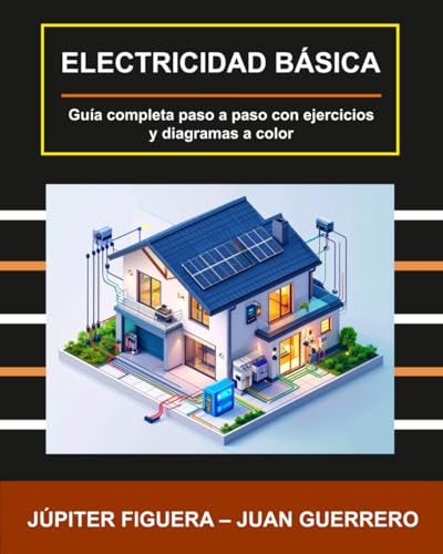 Electricidad Básica: Guía completa paso a paso con ejercicios y diagramas a color