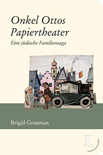 Preisvergleich Produktbild Onkel Ottos Papiertheater: Eine jüdische Familiensaga