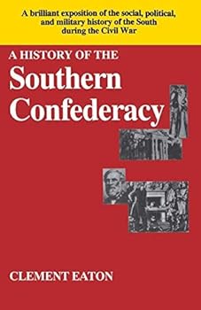 History of the Southern Confederacy by Clement Eaton (1965-02-01)