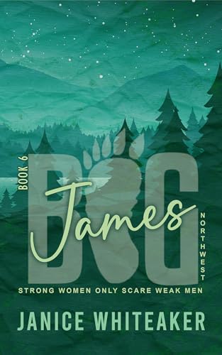 James (Big Northwest Book 6)