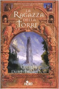 La ragazza della torre. The Bitterbynde: 1 La ragazza della torre. The Bitterbynde: 1