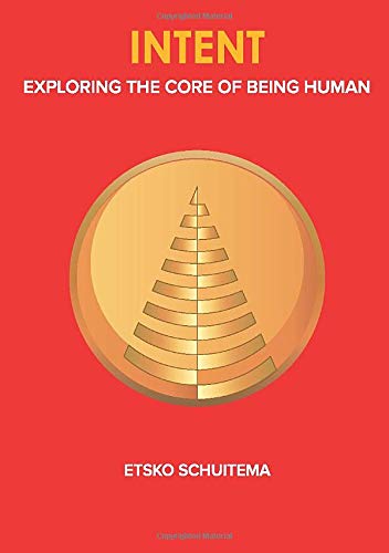 Buy Intent: Exploring the Core of Being Human — BookShops.in